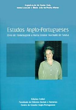 Estudos Anglo-Portugueses : livro de homenagem a Maria Leonor Machado de Sousa