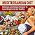 Mediterranean Diet: Mediterranean Cookbook For Beginners, Lose Weight And Get Healthy