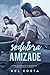 Sedutora Amizade by Kel Costa