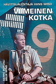 Hävittäjälentäjä Hans Wind : Viimeinen kotka