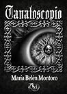 Tanatoscopio by María Belén Montoro