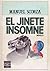 El jinete insomne (La guerra silenciosa #3)