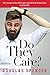 Do They Care?: The one ques...