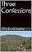 Three Confessions