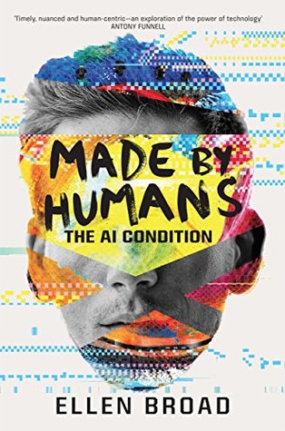 Made by Humans: The AI Condition (Paperback)
