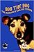 Bob the Dog: The Memoirs of...