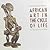 African Art in the Cycle of...