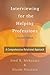 Interviewing for the Helping Professions: A Comprehensive Relational Approach