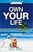 Own Your Life by Don Failla