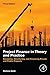 Project Finance in Theory and Practice: Designing, Structuring, and Financing Private and Public Projects