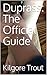 Duprass: The Official Guide