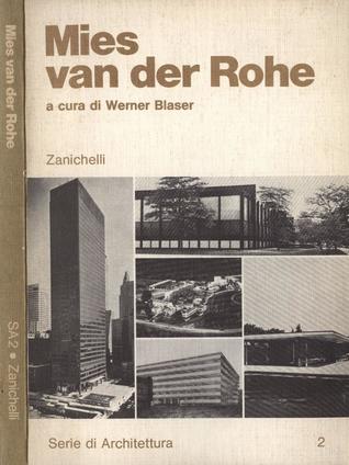 Mies van der Rohe / a cura di Werner Blaser