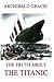 The Truth About The Titanic