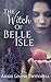 The Witch of Belle Isle