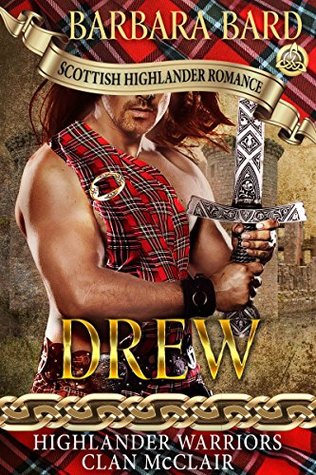 Drew (Highlanders Warriors Clan McClair #1)