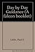 Day by Day Guidance (A falcon booklet)