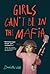 Girls Can't Be in the Mafia by Danielle West
