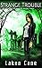 Strange Trouble (Rune Alexa...