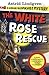 The White Rose Rescue by Astrid Lindgren