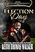Election Day (Decades: A Jo...