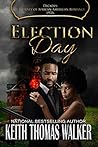 Election Day (Decades: A Journey of African American Romance, #8) Election Day (Decades: A Journey of African American Romance, #8)