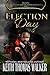 Election Day (Decades: A Journey of African American Romance, #8)