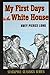 My First Days in the White House (Stackpole History Classics)