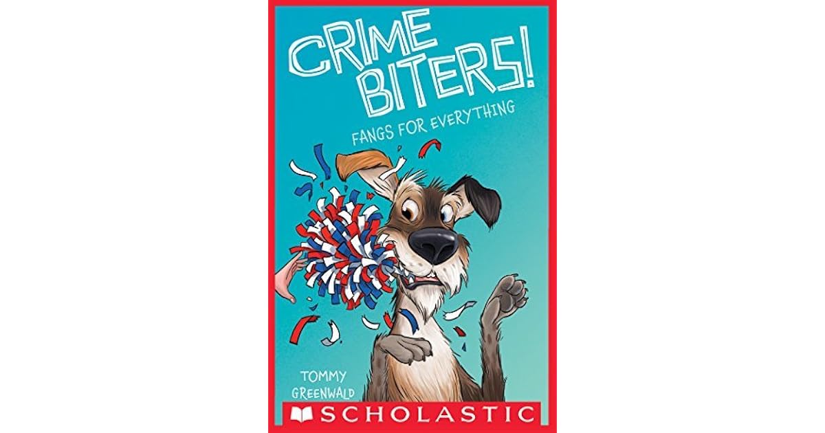 Fangs for Everything (Crimebiters 4) by Tommy Greenwald