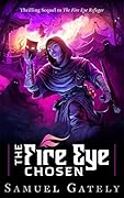The Fire Eye Chosen