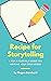 Recipe for Storytelling: A ...