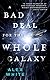 A Bad Deal for the Whole Galaxy (The Salvagers #2)
