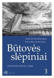 Būtovės slėpiniai. Lietuvos vartai į jūrą