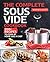 The Complete Sous Vide Cookbook by Martha Scott
