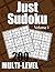 Just Sudoku Multi-Level Puzzles - Volume 1 by Printed Fun