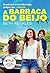 A barraca do beijo by Beth Reekles