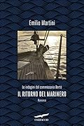 Il ritorno del Marinero: Le indagini del commissario Berté