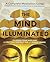 The Mind Illuminated: A Complete Meditation Guide Integrating Buddhist Wisdom And Brain Science For