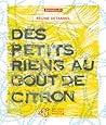 Des petits riens au goût de citron: nouvelles