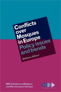 Conflicts Over Mosques in Europe: Policy Issues and Trends (Paperback)