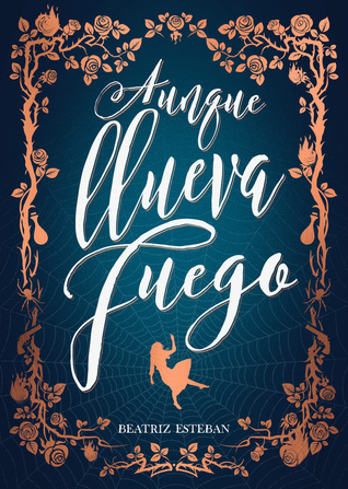 Aunque llueva fuego (Paperback)