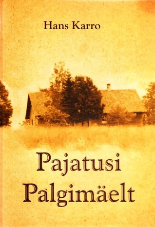 Pajatusi Palgimäelt (Paperback)