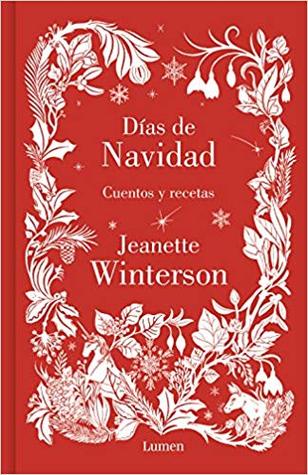 Portada de Días de Navidad: Cuentos y recetas, de Jeanette Winterson