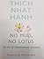 No Mud, No Lotus: The Art of Transforming Suffering
