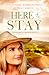 Here to Stay (A Mindalby Outback Romance series)