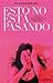 Esto no está pasando by Eva Blanch