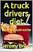 A truck drivers diet: What ...