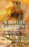 When Fire Rains Down (Kingdom Come, #3)
