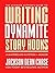 Writing Dynamite Story Hook...