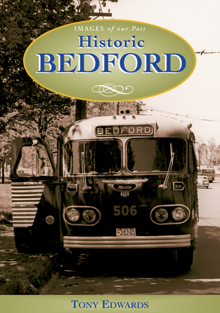 Historic Bedford (Images of Our Past)
