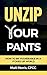 Unzip Your Mind: How to Be Vulnerable In a Depressed World (Mindfulness Book 1)